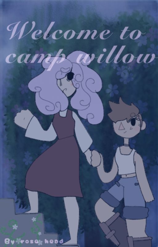 Welcome to camp willow by Zommbs