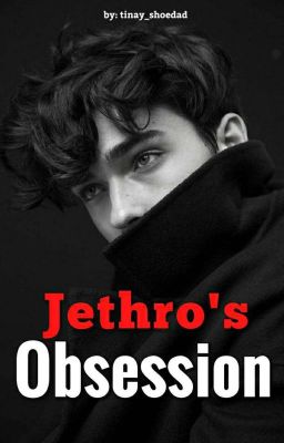 Jethro's Obsession (COMPLETED) cover