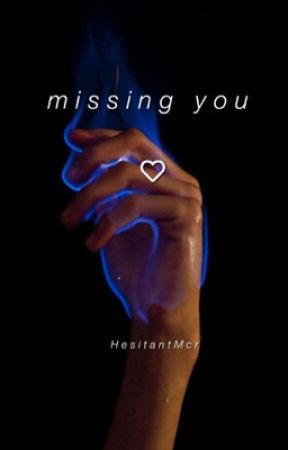 missing you || f.g by hesitantMcr