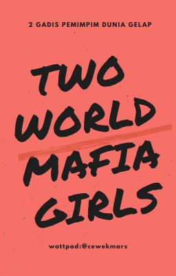 Two world mafia girls || Part 2 (DI MANGATOON/NOVELTOON) cover