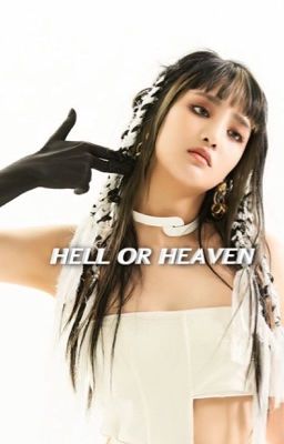 Heaven Or Hell ✓ cover