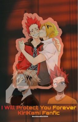 I will protect you forever: Kirikami Fanfic cover