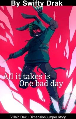 All it takes is one bad day cover