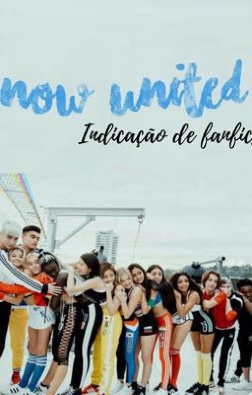 Indicação de Fanfics Now United by sabinatacos