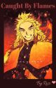 Caught By Flames (Kyojuro Rengoku x Reader) by FlameBaby_Kyokun