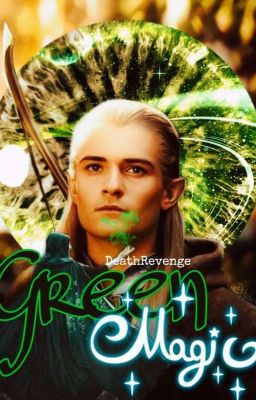 Green Magic (Legolas x Reader) cover