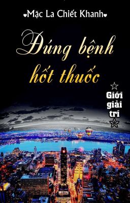 [BHTT] [QT] Đúng Bệnh Hốt Thuốc - Mặc La Chiết Khanh cover