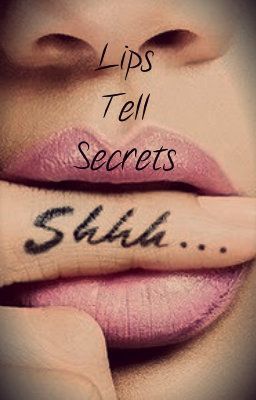 Lips Tell Secrets*A BVB fan fiction* cover