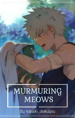 Murmuring Meows [A BakuDeku Fanfic] cover