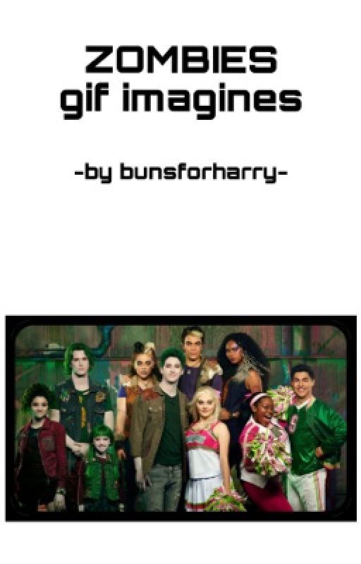 ZOMBIES gif imagines || ✔️ by bunsforharry