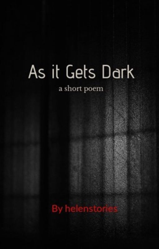 As it Gets Dark by helenstories