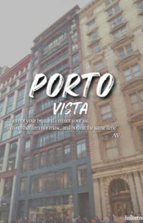 porto vista  by hailiemareea