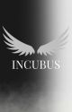 INCUBUS by Ayslateyyy