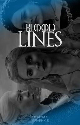 BLOODLINES ━ the dance of the dragons. cover