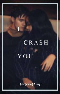 I Crash You cover