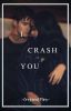 I Crash You