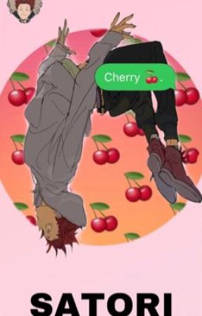 No Cherry no deal~ (Tendou Satori x Reader) by weebtrasssh