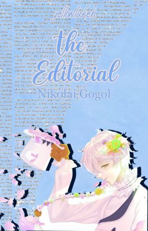 The Editorial | Nikolai Gogol 🎪 by yellowlukeh