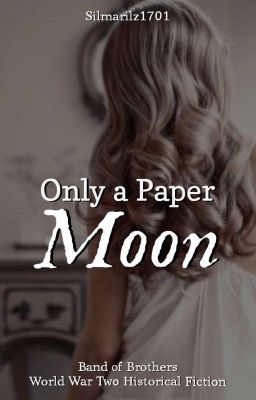 Only a Paper Moon [ Band of Brothers ] 3 cover