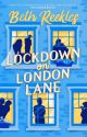 Lockdown on London Lane [PUBLISHED w/ WATTPAD BOOKS] by Reekles