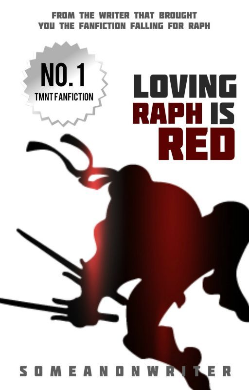 Loving Raph Is Red (TMNT) ✔ by someanonwriter