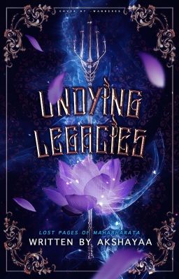 Undying Legacies | Mahabharata one-shots (✓) cover