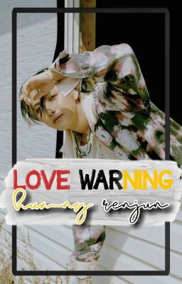 ، ぬ .𓂃𑁍 love warning ﹅ h. renjun ‣  ៹ ࣪˖ cover