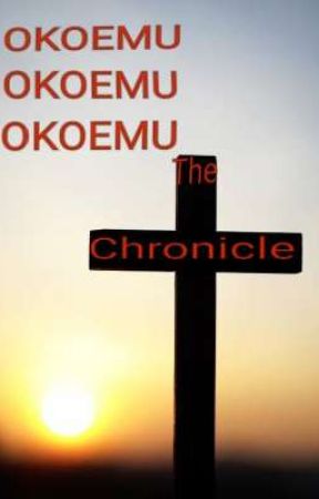 The Chronicle  by Okoemu