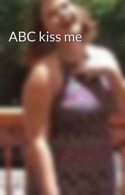 ABC kiss me cover