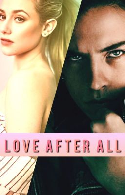 Love after all | Bughead Story cover