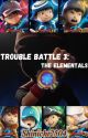 Trouble Battle 3: The Elementals by Shinichi2504