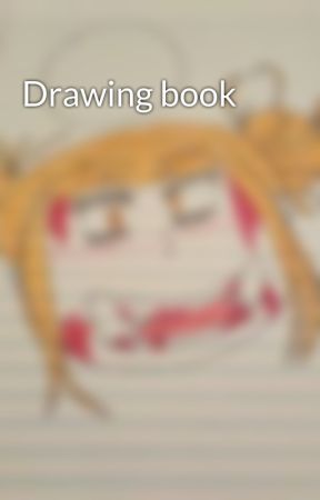 Drawing book by ShamellCook