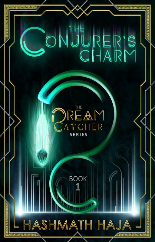 The Conjurer's Charm - The Dream Catcher series (BOOK 1) by Heuristic_Hashmath