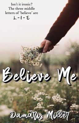 Believe Me ✔️ cover