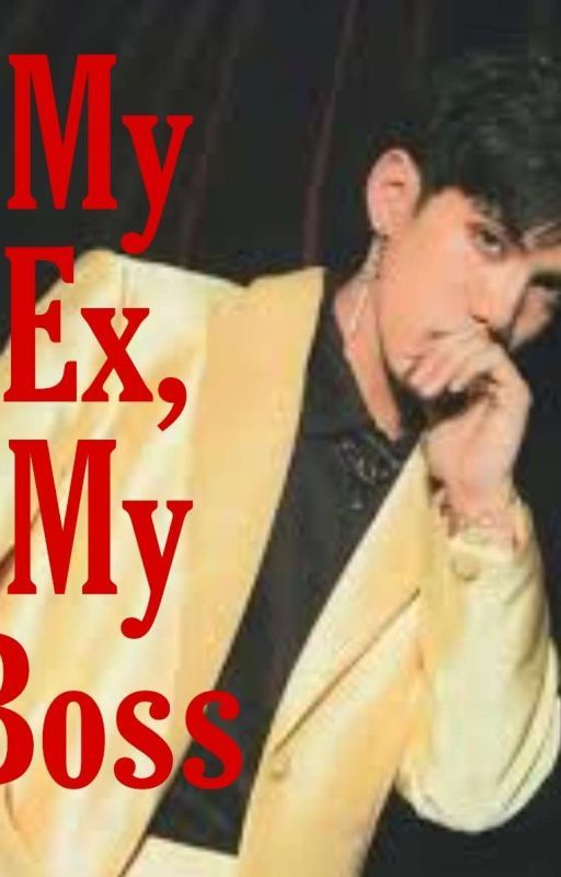 My Ex, My Boss | SB19 Stell (ENGLISH) by heyymoonx