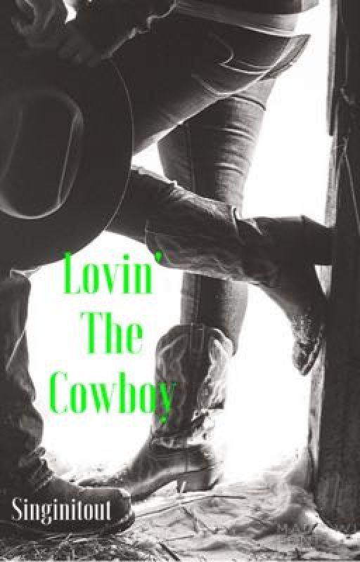 Lovin' The Cowboy by singinitout