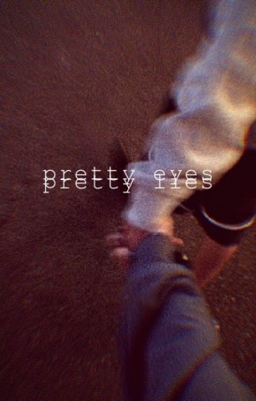 pretty eyes pretty lies | s&w / schlattbur by -prolly_useless-