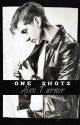 Alex Turner • ONE SHOTS by alexturnerlv