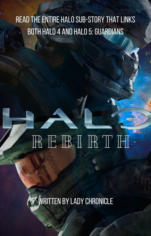 HALO: RE-birth by LadyChronicle