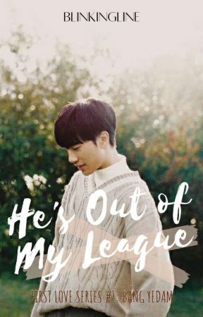 ✔ BYD | He's Out of My League  by blinkingline