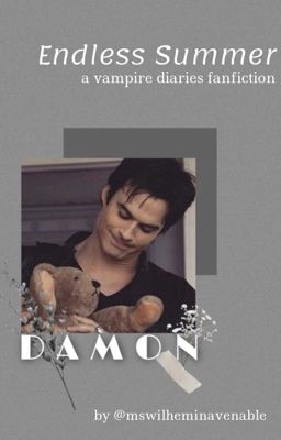 Endless Summer - Vampire Diaries Fanfiction cover