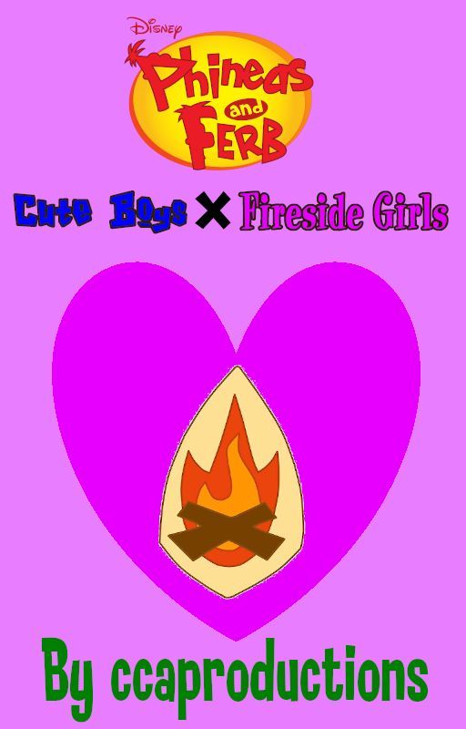 Phineas and Ferb: Cute Boys x Fireside Girls by ccaproductions