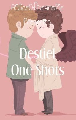 Destiel One Shots cover