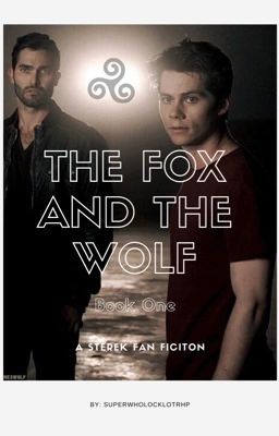 The Fox and The Wolf - Book One {Sterek} cover