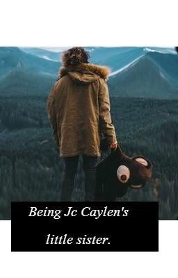 Being Jc Caylen's Sister cover