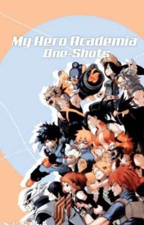 My Hero Academia x Reader One-Shots by -godjihyo