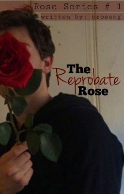 The Reprobate Rose (Rose Series #1) cover