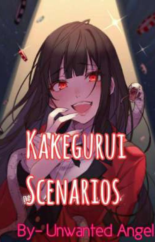 Kakegurui Scenarios (DISCONTINUED) by taydembritt