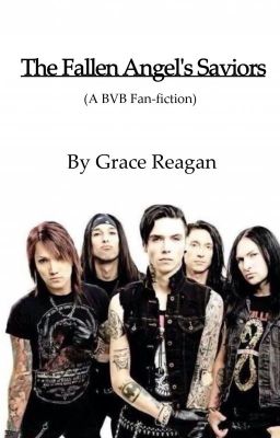 The Fallen Angel's Saviors (BVB Fanfiction) cover