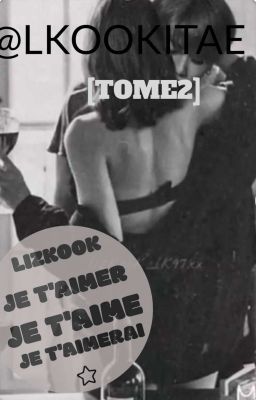 JE T'AIMAIT JE T'AIME ET JE T'AIMERAI [TOME2]  cover